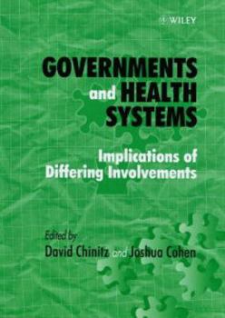 Hardcover Governments and Health Systems: Implications of Differing Involvements Book