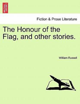 Paperback The Honour of the Flag, and Other Stories. Book