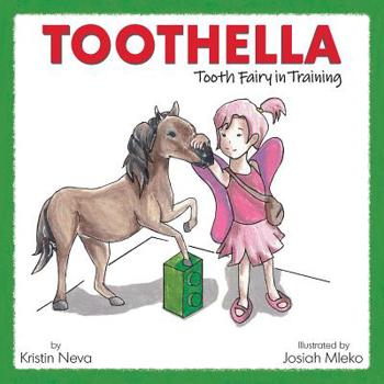 Paperback Toothella: Tooth Fairy in Training Book