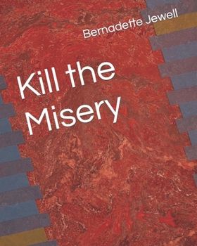 Paperback Kill the Misery Book