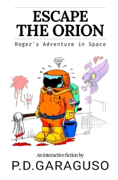 Paperback Escape the Orion - Roger's adventure in space Book