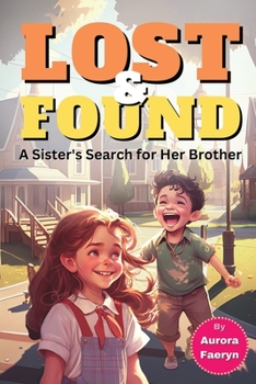 Paperback Lost and Found: A Sister's Search for Her Brother Book