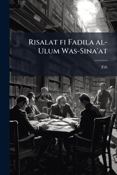 Paperback Risalat fi Fadila al-Ulum Was-Sina'at [Arabic] Book