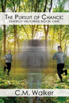 Paperback The Pursuit of Chance: Energy Histories Book One Book