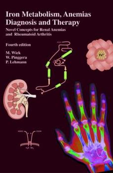 Paperback Iron Metabolism, Anemias. Diagnosis and Therapy: Novel concepts in the anemias of renal and rheumatoid disease Book