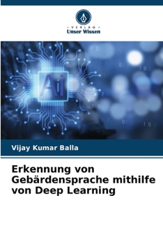 Paperback Erkennung von Gebärdensprache mithilfe von Deep Learning [German] Book