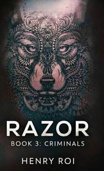 Criminals - Book #3 of the Razor