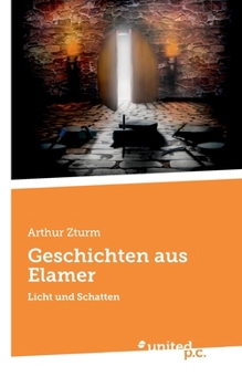 Paperback Geschichten aus Elamer: Licht und Schatten [German] Book
