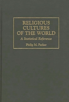 Hardcover Religious Cultures of the World: A Statistical Reference Book