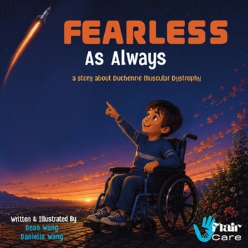 Paperback Fearless As Always: A Story About Duchenne Muscular Dystrophy Book