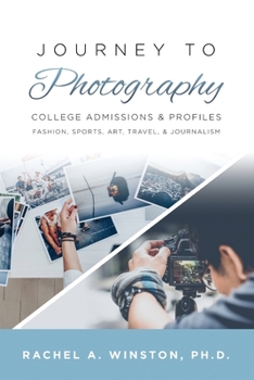 Paperback Journey to Photography: College Admissions & Profiles Book