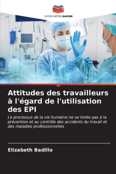 Paperback Attitudes des travailleurs à l'égard de l'utilisation des EPI [French] Book