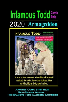 Paperback Infamous Todd, The Comic Strip 2020: 2020 Armageddon Book