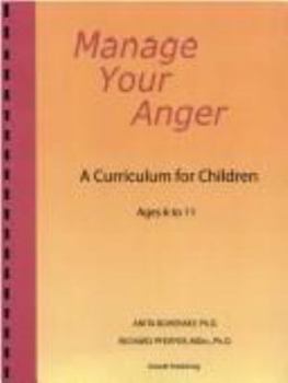 Spiral-bound Manage Your Anger: A Curriculum for Children Book