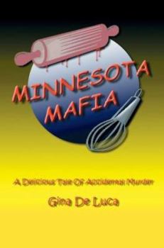Paperback Minnesota Mafia: A delicious tale of accidental murder Book