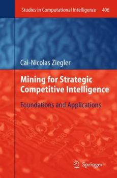 Paperback Mining for Strategic Competitive Intelligence: Foundations and Applications Book