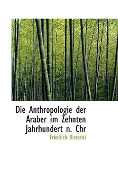 Die Anthropologie der Araber Im Zehnten Jahrhundert N Chr