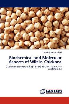 Paperback Biochemical and Molecular Aspects of Wilt in Chickpea Book