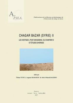 Paperback Chagar Bazar (Syrie) II: Les Vestiges Post-Akkadiens Du Chantier D Et Etudes Diverses [French] Book