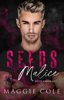 Paperback Seeds of Malice: A Dark College Billionaire Romance Book