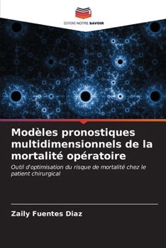 Paperback Modèles pronostiques multidimensionnels de la mortalité opératoire [French] Book