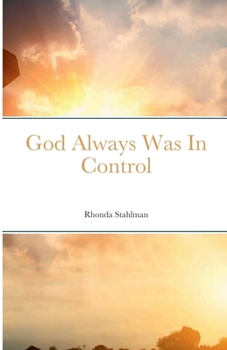 Paperback God Always Was In Control Book