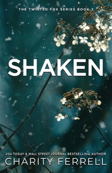 Shaken - Book #2 of the Twisted Fox
