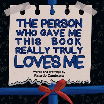 The person who gave me this book really truly loves me!