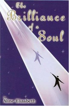 Paperback The Brilliance Of A Soul Book