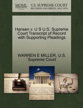 Paperback Hansen V. U S U.S. Supreme Court Transcript of Record with Supporting Pleadings Book