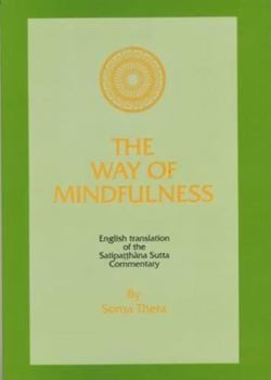 Paperback The Way of Mindfulness: Satipatthana Sutta Commentary Book