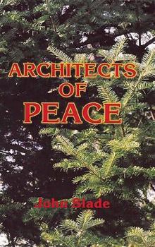 Paperback Architects of Peace: Volume III of the Adirondack Green Trilogy Book