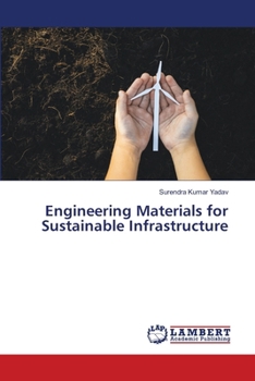 Paperback Engineering Materials for Sustainable Infrastructure Book