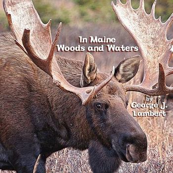 Paperback In Maine Woods and Waters Book