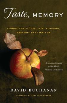 Paperback Taste, Memory: Forgotten Foods, Lost Flavors, and Why They Matter Book