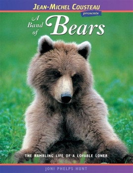 Paperback A Band of Bears: The Rambling Life of a Lovable Loner Book