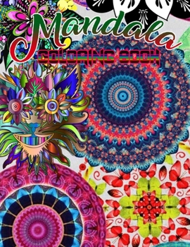 Mandala Coloring Book: 50 beautiful and detailed mandalas to color for hours of relaxing fun, stress relief and creative expressio