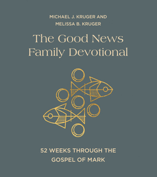 Hardcover The Good News Family Devotional: 52 Weeks Through the Gospel of Mark Book