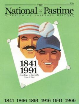 The National Pastime, Volume 11: A Review of Baseball History