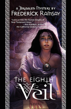 The Eighth Veil - Book #2 of the Jerusalem Mystery