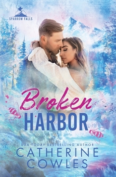 Broken Harbor (Deluxe Edition) (Sparrow Falls, 3) - Book #3 of the Sparrow Falls