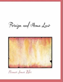 Paperback Foreign and Home Law [Large Print] Book