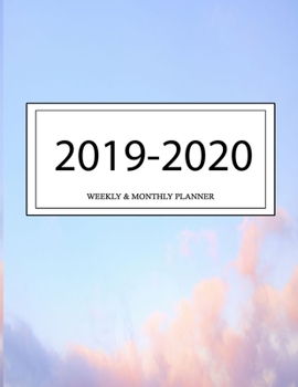 Paperback 2019 - 2020 Weekly and Monthly Planner: Calendar Schedule + Organizer - Inspirational Quotes (2019-2020 Academic Planners Book
