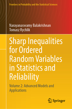 Hardcover Sharp Inequalities for Ordered Random Variables in Statistics and Reliability: Volume 2: Advanced Models and Applications Book