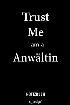 Notizbuch für Anwälte / Anwalt / Anwältin: Originelle Geschenk-Idee [120 Seiten liniertes blanko Papier] (German Edition)