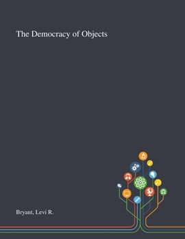 Paperback The Democracy of Objects Book
