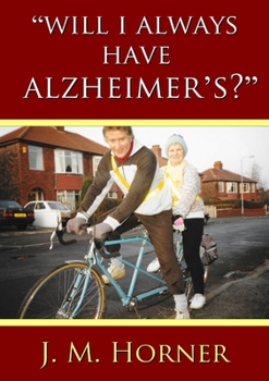 Paperback "Will I Always Have Alzheimer's?" Book