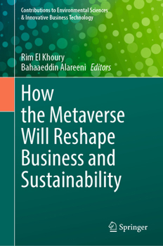 Hardcover How the Metaverse Will Reshape Business and Sustainability Book