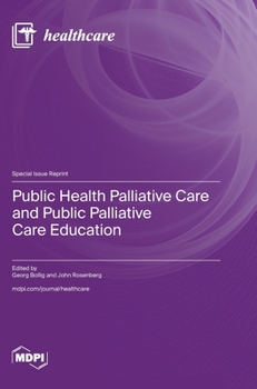 Hardcover Public Health Palliative Care and Public Palliative Care Education Book