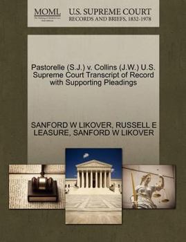 Paperback Pastorelle (S.J.) V. Collins (J.W.) U.S. Supreme Court Transcript of Record with Supporting Pleadings Book